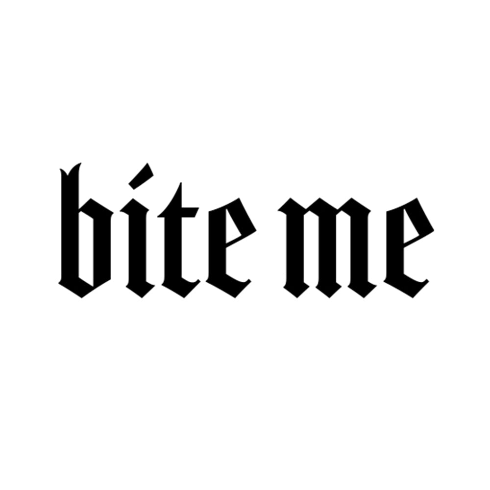 Bite Me 2 x 2 in