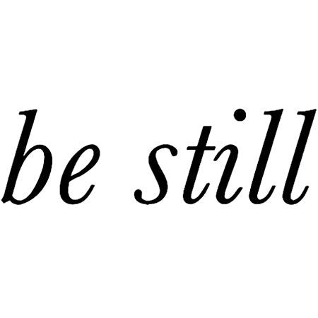 Be Still 2 x 2 in