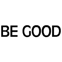 Be Good 1 x 1 in