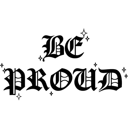 Be Proud 3 x 3 in