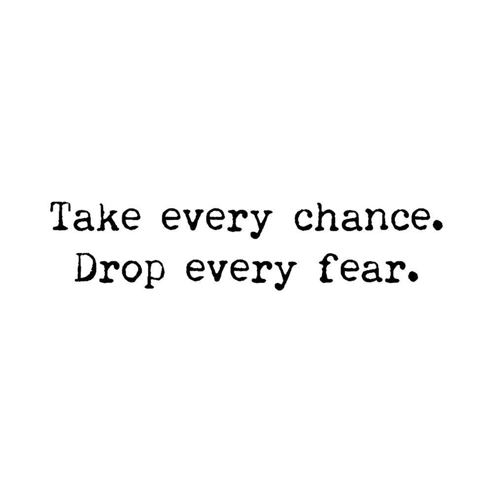 Take Every Chance 5 x 2 in
