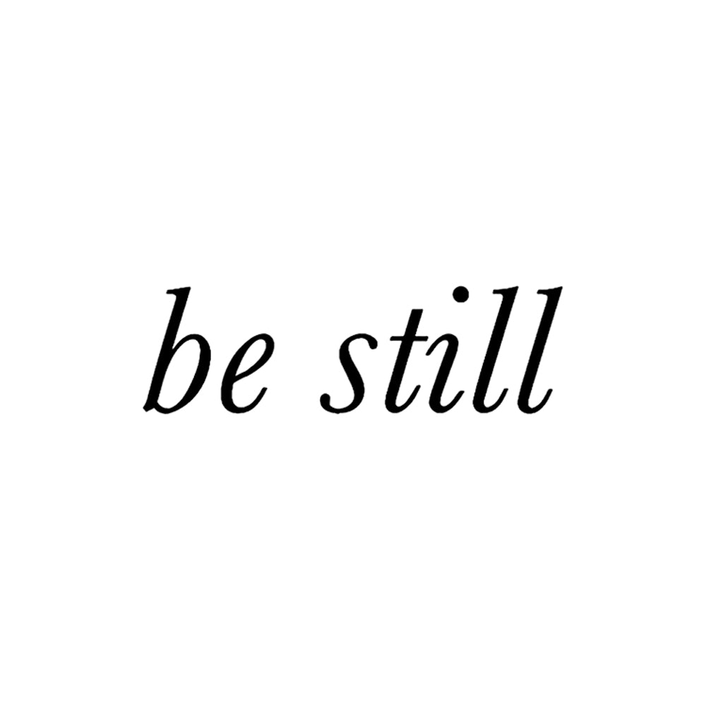 Be Still 2 x 2 in