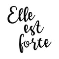 Elle Est Forte 3 x 3 in