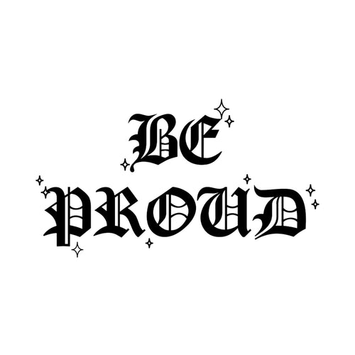 Be Proud 3 x 3 in