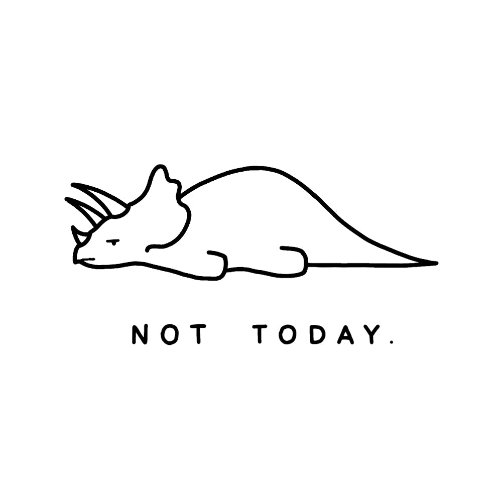 Not Today 3 x 3 in